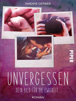 cover image of Unvergessen – Dein Bild für die Ewigkeit